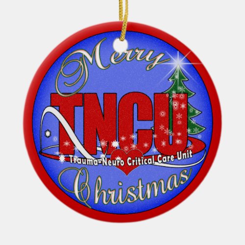 TNCU TRAUMA NEURO CRITICAL CARE UNIT ORNAMENT