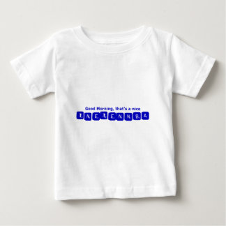 TNETENNBA - Good Morning Baby T-Shirt
