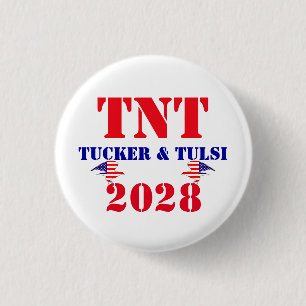 TNT Campaign Tucker & Tulsi 2028 USA President Button