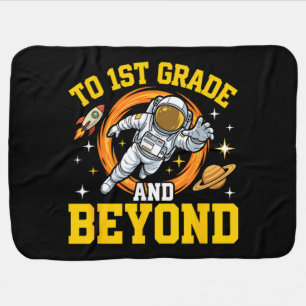 to 1st Grade and Beyond Astronaut Student Baby Blanket