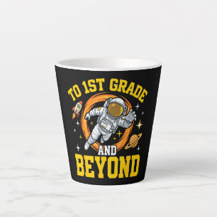 to 1st Grade and Beyond Astronaut Student Latte Mug