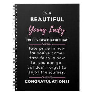 To A Beautiful Young Lady On Her Graduation Day Notebook