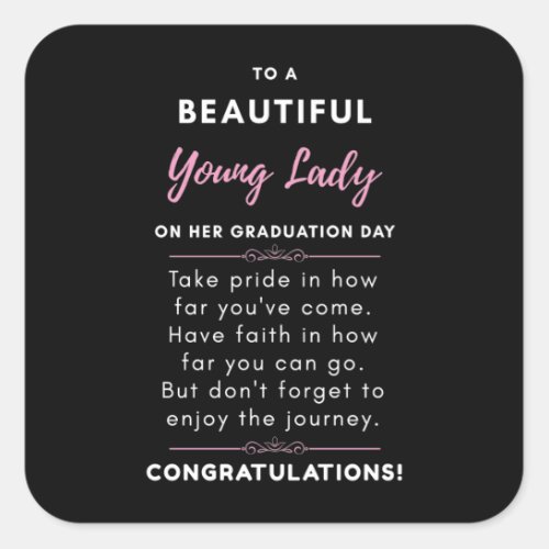 To A Beautiful Young Lady On Her Graduation Day Square Sticker