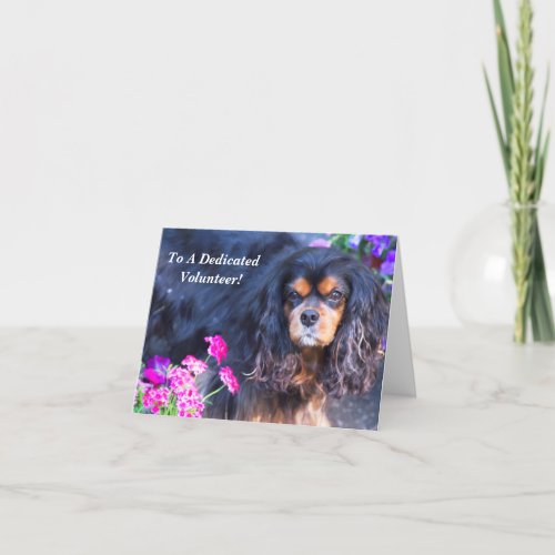 To A Dedicated Volunteer Dog With Flowers Card