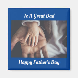 To A Great Dad Magnet