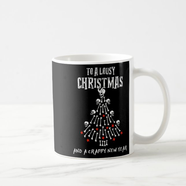 To A Lousy Christmas And A Crappy New Year (anti X Coffee Mug (Right)