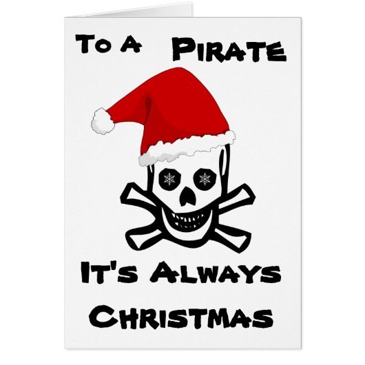 To a Pirate It's Always Christmas (Front)