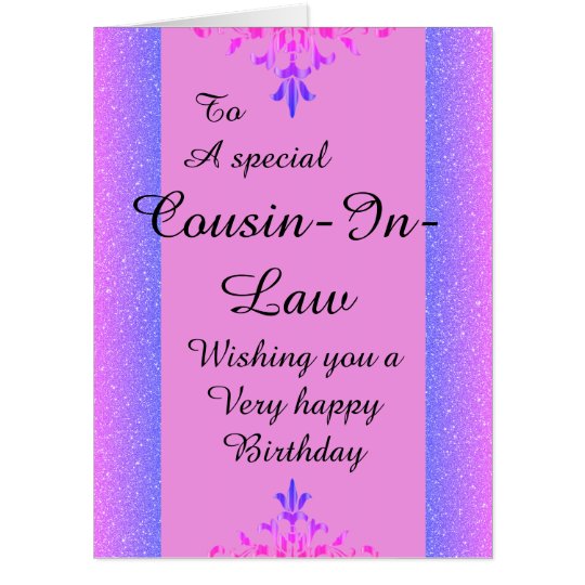 To a special cousin-in-law big birthday card | Zazzle.com