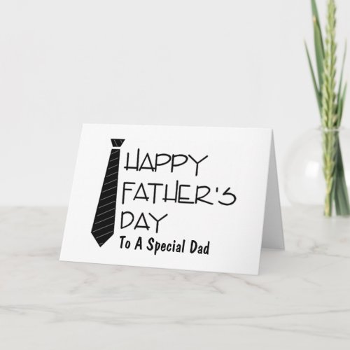 TO A SPECIAL DAD ON FATHERS DAY CARD