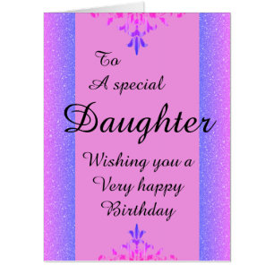 To a special daughter big birthday card
