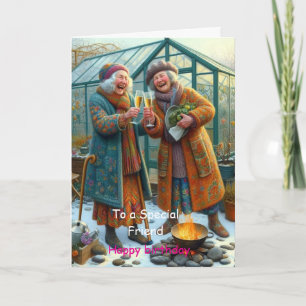 to a Special Friend Card – Cozy Winter Garden