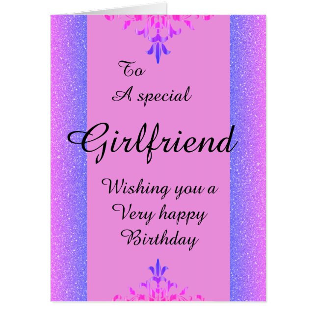 To a special girlfriend big birthday card (Front)