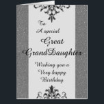 To a special great granddaughter big birthday card<br><div class="desc">A glamorous,  pretty,  stylish and very special birthday card for her</div>