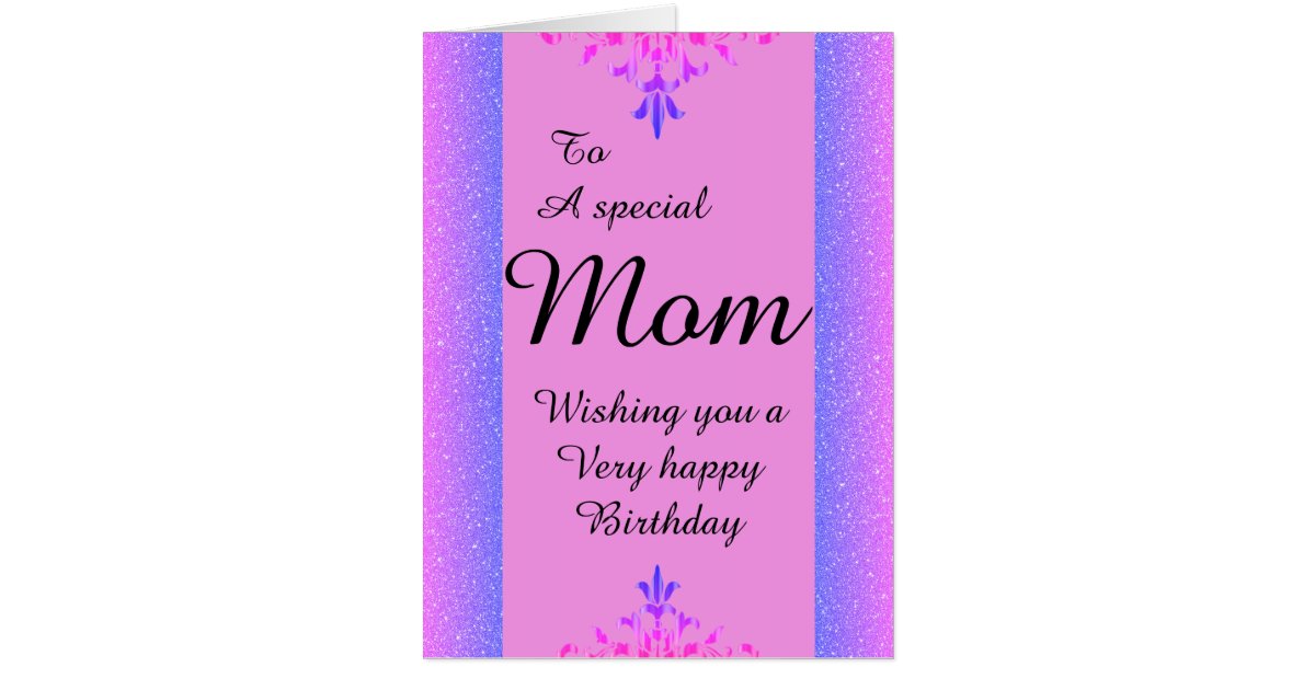 To a special mom big birthday card | Zazzle