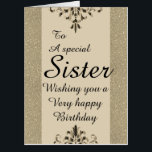To a special sister big birthday card<br><div class="desc">A glamorous,  pretty,  stylish and very special birthday card for her</div>