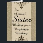 To a special sister big birthday card<br><div class="desc">A glamorous,  pretty,  stylish and very special birthday card for her</div>