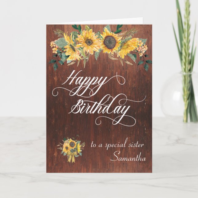 To a Special Sister Happy Birthday Wood Sunflower Card (Front)