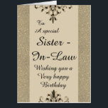 To a special sister-in-law big birthday card<br><div class="desc">A glamorous,  pretty,  stylish and very special birthday card for her</div>