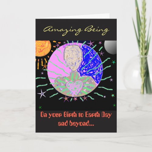 To an Amazing Being Birthday Card