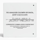 To Analyze Clumps Data Cophenetic Correlation 3 Ring Binder (Back)