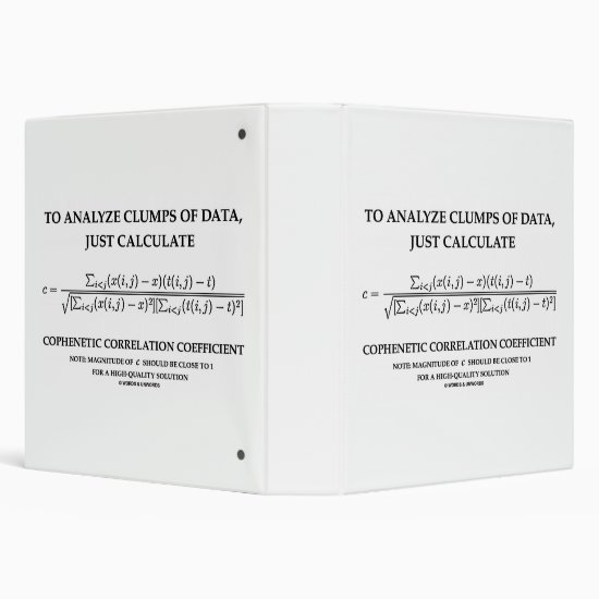 To Analyze Clumps Data Cophenetic Correlation 3 Ring Binder