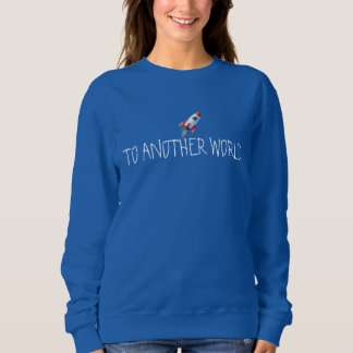 To Another World Astronaut - Royal Blue Sweatshirt
