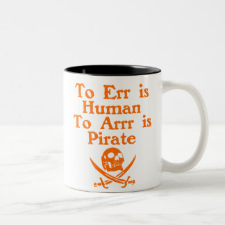 To Arrr Is Pirate Coffee Mugs