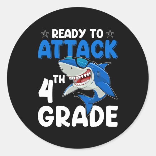 To Attack 4th Grade Shark Fourth Grade Teacher Stu Classic Round Sticker