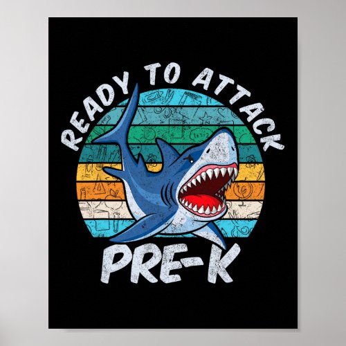 To Attack Pre_k Shark First Day Of Preschool  Poster