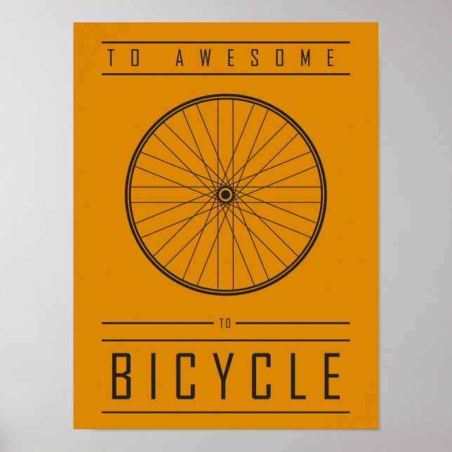 To Awesome, To Bicycle Poster (Front)
