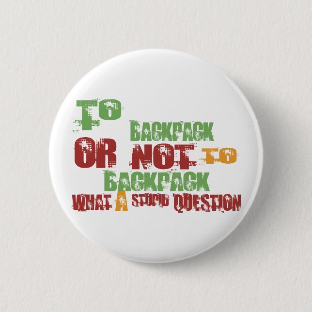 To Backpack Pinback Button (Front)