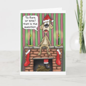 To Bark Or To Bite Holiday Card by Unique_Christmas at Zazzle
