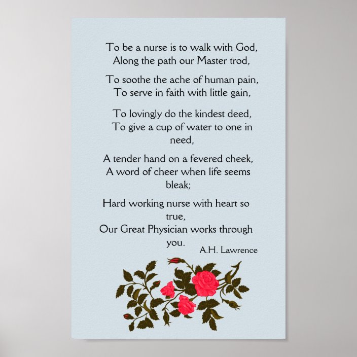 To Be A Nurse, poem with Pink Roses Poster