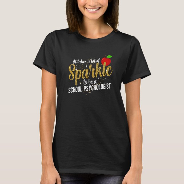 To Be A School Psychologist School Psych Appreciat T-Shirt (Front)
