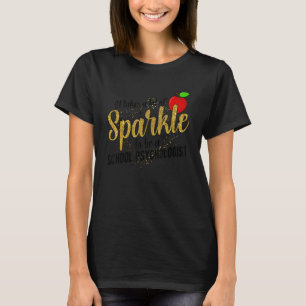 To Be A School Psychologist School Psych Appreciat T-Shirt