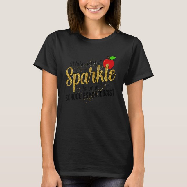 To Be A School Psychologist School Psych Appreciat T-Shirt (Front)