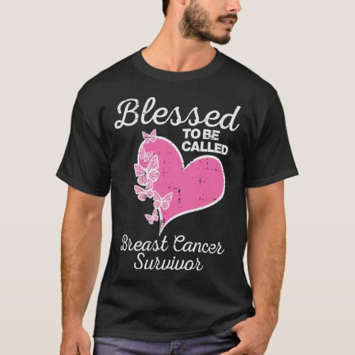 To Be Called Breast Cancer Survivor Awareness Wome T_Shirt