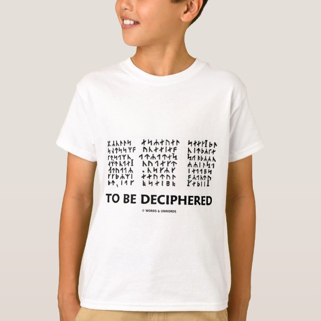 To Be Deciphered (Jules Verne Runic Cryptogram) T-Shirt (Front)