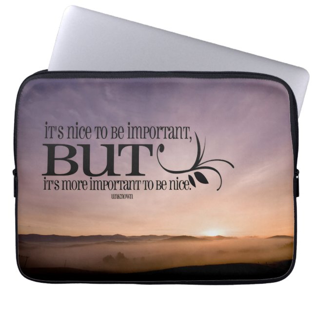 "To be nice" Inspirational Quote Laptop Sleeve (Front)