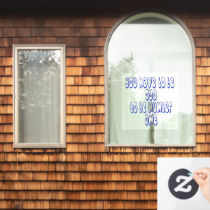 To be Number One Window Cling