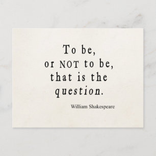 To Be or Not to Be That Question Shakespeare Quote Postcard