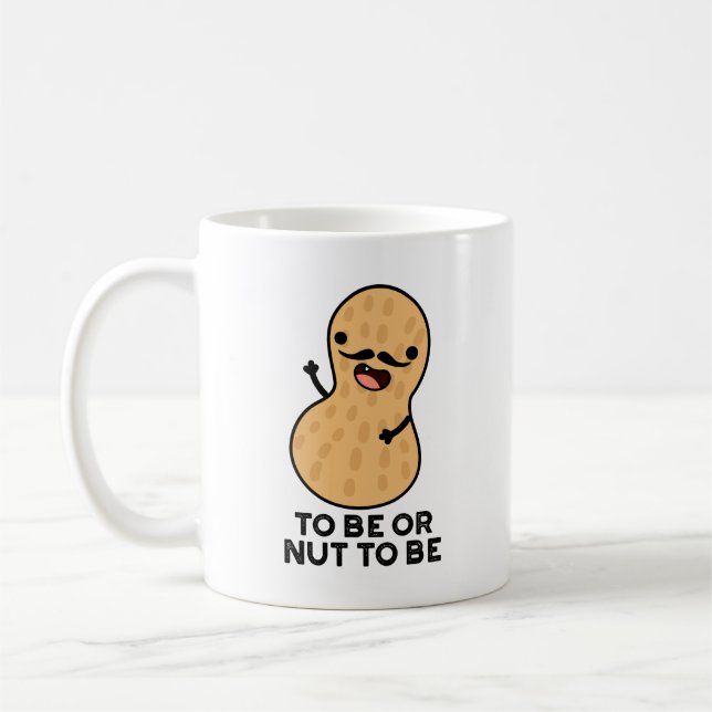To Be Or Nut To Be Funny Peanut Puns  Coffee Mug (Left)