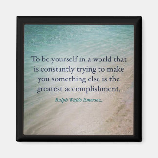 To be yourself magnet