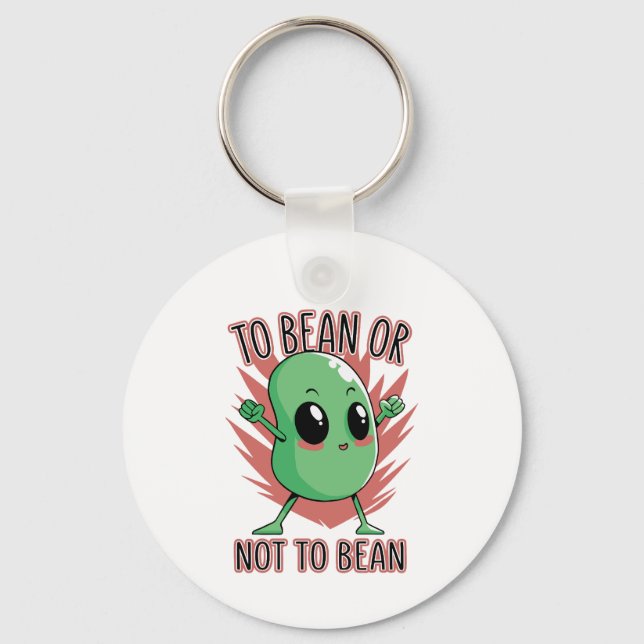 To bean or not to bean keychain (Front)