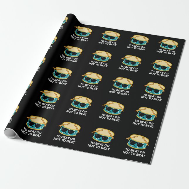 To Beat Or Not To Beat Funny Drum Pun Dark BG Wrapping Paper (Unrolled)