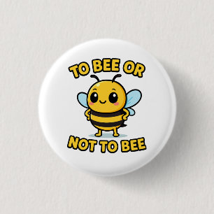 To bee or not to bee button