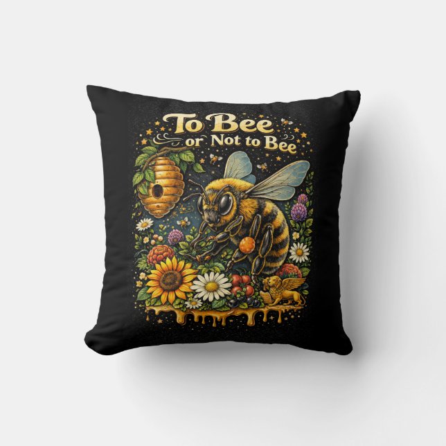 To Bee or Not to Bee Throw Pillow (Front)