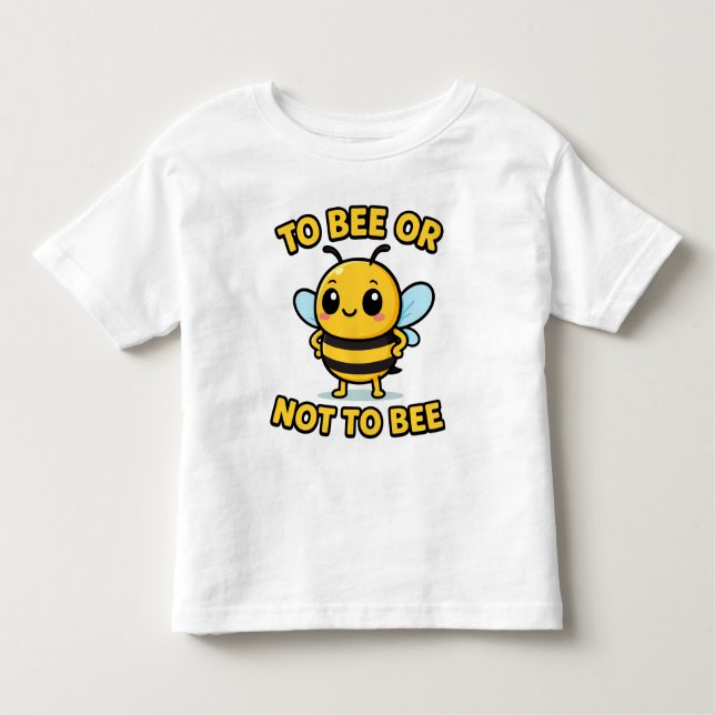 To bee or not to bee toddler t-shirt (Front)