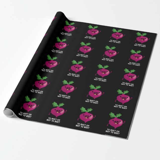 To Beet Or Not To Beet Funny Shakespeare Pun Dark  Wrapping Paper (Unrolled)