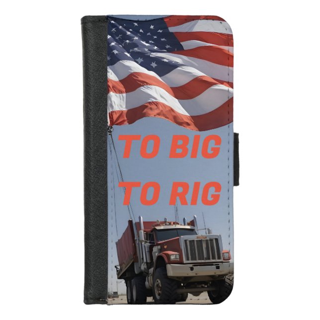 TO BIG TO RIG iPhone WALLET CASE (Front)